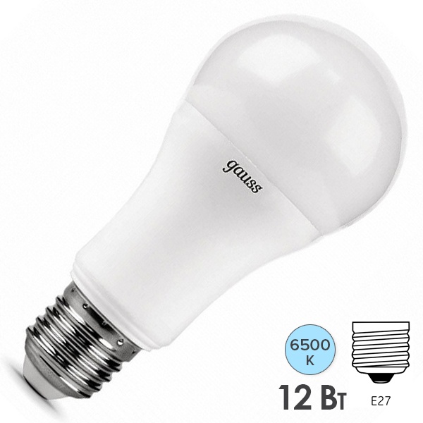 Лампа светодиодная Gauss LED A60 12W 6500K 220V E27 Step DIM дневной свет